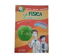 La fisica. Forze, equilibrio e dinamica. Per la Scuola media. Con espansione online