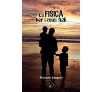 La fisica per i miei figli