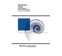 La fisica. Testo greco a fronte