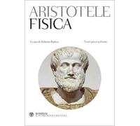 La fisica. Testo greco a fronte
