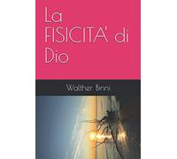 La FISICITA' di Dio