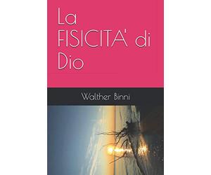 La FISICITA' di Dio