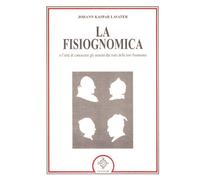 La fisiognomica - Lavater J. Kaspar
