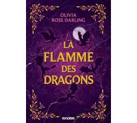 La flamme des dragons: Tome 1: 01