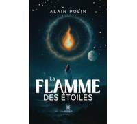 La flamme des étoiles