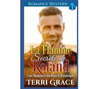 La Flamme Secrète de Roland: Romance Western
