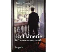 La flânerie. Del camminare come metodo