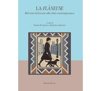 La flâneuse. Dal testo letterario alla città contemporanea