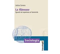 La flâneuse. Sguardi ed esperienze al femminile