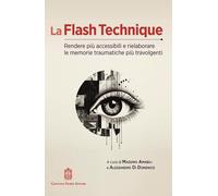La flash technique. Rendere più accessibili e rielaborare le memo