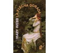 La flecha dorada: Nueva traducción al español: 78