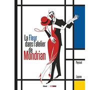 La fleur dans l'atelier de Mondrian