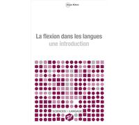 La flexion dans les langues: Une introduction