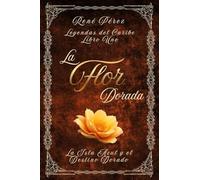 La Flor Dorada: La Isla Azul y el Destino Dorado: 1