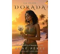 La Flor Dorada: La Isla Azul y el Destino Dorado