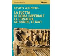 La flotta di Roma imperiale