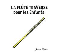La Flûte Traversière pour les enfants: Chants de Noël, Musique Classique, Comptines, Chansons Folklorique et Traditionnelle!