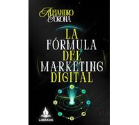 La fórmula del marketing digital