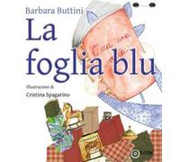 La foglia blu. Ediz. illustrata