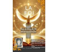 La Foi: Don de Dieu et e la Vie Éternelle