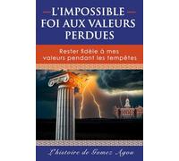 La Foi Impossible Aux Valeurs Perdues