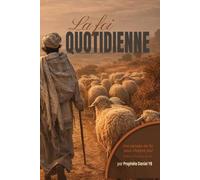 La Foi QUOTIDIENNE: 365 PAROLES DE FOI