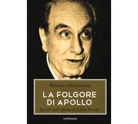 La folgore di Apollo. Scritti sull'opera di Julius Evola [Paperback] [Dec 02, 20