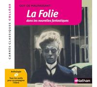 La folie dans les nouvelles fantastiques: Anthologie