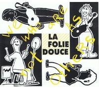 La Folie Douce - We Who Are Not As Others (UK Import)