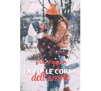 La folle corsa dell'amore