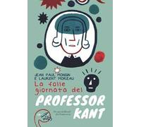 La folle giornata del professor Kant