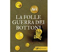 La folle guerra dei bottoni