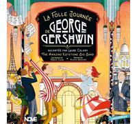 La Folle Journee de George Gershwin
