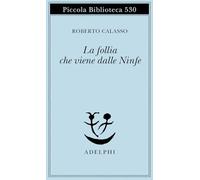 La follia che viene dalle Ninfe