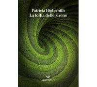La follia delle sirene