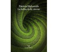 La follia delle sirene