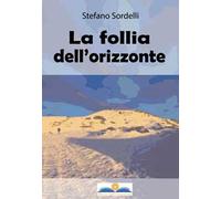 La follia dell'orizzonte