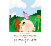 La follia di Léon. Classicamente attuale. Trio. Vol. 2