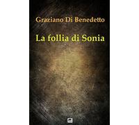 La follia di Sonia