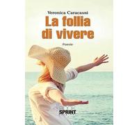 La follia di vivere