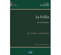 La Follia, in Re Minore per Violino e Piano - Arcangelo Corelli