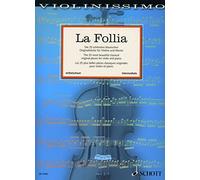 La Follia: Les 25 plus belles pièces classiques originales pour violon et piano. Vol. 2. violin and piano.
