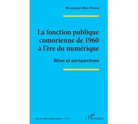 La fonction publique comorienne de 1960 à l’ère du numérique: Bilan et perspectives