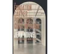 La Fondation Cartier pour l'art contemporain par Jean Nouvel: 2 place du Palais-Royal, Paris