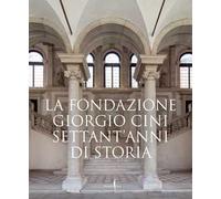 La fondazione Giorgio Cini