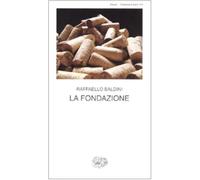 La fondazione. Testo romagnolo a fronte