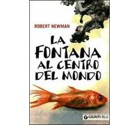 La fontana al centro del mondo