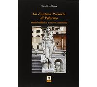 La fontana pretoria di Palermo. Analisi stilistica e nuovo commento
