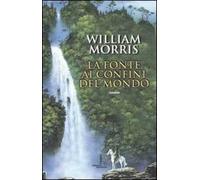La fonte ai confini del mondo. Vol. 1