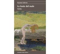 La fonte del male - Salerno Susanna